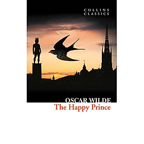 Tiểu thuyết tiếng Anh: Collins Classic - Oscar Wilde The Happy Prince and other stories