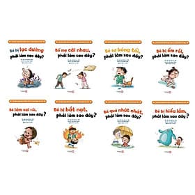 Combo 8 Cuốn Truyện Tranh Bồi Dưỡng Tâm Lý Lành Mạnh Cho Trẻ - Phải Làm Sao Đây? - Làn