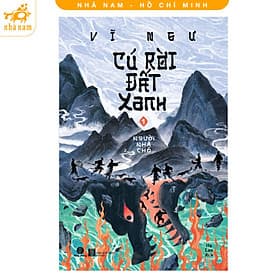 Cú rời đất xanh - Vĩ Ngư (Trọn bộ 3 tập - Tập 1: Người Nhà Chó) (Nhã Nam HCM) - Nhã Nam