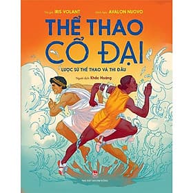 Thể Thao Cổ Đại - Lược Sử Thể Thao Và Thi Đấu - Kim Đồng - Kim Hye-Jin