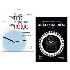 Combo Sách Nghệ Thuật Thúc Đẩy Bản Thân: Giới Hạn Của Bạn Chỉ Là Xuất Phát Điểm Của Tôi + Khi Bạn Đang Mơ Thì Người Khác Đang Nỗ Lực - (Sách Nghệ Thuật Sống) - Hạ