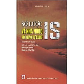 Sơ Lược Về Nhà Nước Hồi Giáo Tự Xưng IS - NXB Chính Trị Quốc Gia