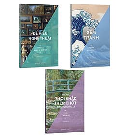 Trạm Đọc | Bộ Sách Nghệ Thuật : Để Hiểu Nghệ Thuật + Xem Tranh + Những Thời Khắc Then Chốt Của Nghệ Thuật - Nam Việt