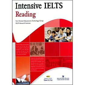 Sách Intensive IELTS Reading - New Oriental Education & Technology Group IELTS Research Institute