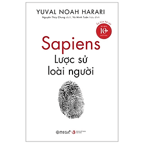 Sapiens - Lược Sử Loài Người - Ấn Bản Bỏ Túi - Yuval Noah Harari - Nhà xuất bản Tri Thức - Tri Thức