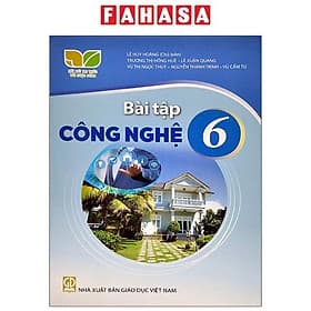 Bài Tập Công Nghệ 6 (Kết Nối) (2023) - Nhà xuất bản Larousse