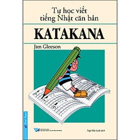 Sách Tự Học Viết Tiếng Nhật Căn Bản Katakana