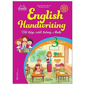 Sách English Handwriting - Vở Tập Viết Tiếng Anh Lớp 3 - Tập 2 - Minh Minh