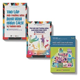 Bộ sách 3 cuốn:Bí quyết kỳ diệu thấu hiểu con tuổi Teen, Tạo lập môi trường sống định hình nhân cách trẻ vị thành niên T1, Tạo lập môi trường sống định hình nhân cách trẻ vị thành niên T2 - Hiểu Hi