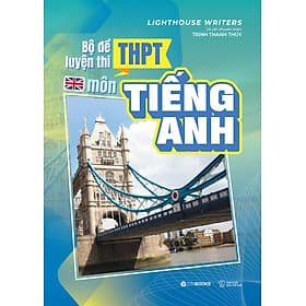 Sách Bộ Đề Luyện Thi Trung Học Phổ Thông Môn Tiếng Anh - Nha Nha