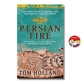 Persian Fire: The First World Empire, Battle for the West - Tom Holland | Ngoại văn Nhập khẩu - The First Wild Boar 02 Studio
