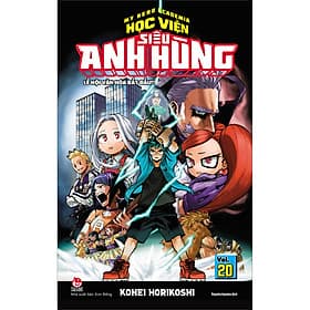 My Hero Academia - Học Viện Siêu Anh Hùng Tập 20: Lễ Hội Văn Hóa Khai Mạc!! - Kim Ân