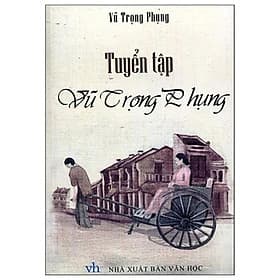 Tuyển Tập Vũ Trọng Phụng (2023) - ML - Thái Vũ