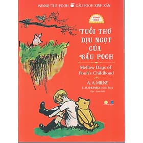 Gấu Pooh xinh xắn - Tuổi thơ dịu ngọt của gấu Pooh (Song ngữ Anh - Việt), tặng kèm file nghe