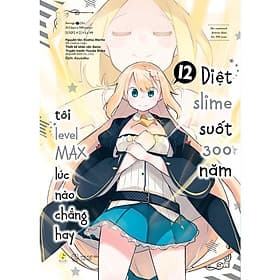[Manga] Diệt Slime Suốt 300 Năm (Tập 12) - Nam Việt