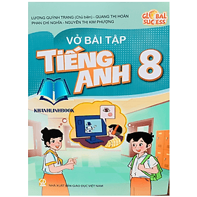 Vở bài tập tiếng anh 8 global success - Nha Nha