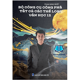 Bộ công cụ công phá tất cả các thể loại Văn Học 12 (MT)