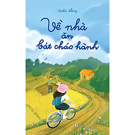 Sách Về Nhà Ăn Bát Cháo Hành - Chà