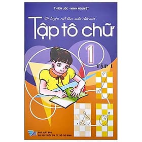 Bé Luyện Viết Theo Mẫu Chữ Mới - Tập Tô Chữ 1 - Tập 1 - Trí