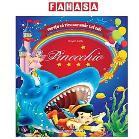 Truyện Cổ Tích Hay Nhất Thế Giới - Pinocchio - Việt Hà