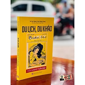 DU LỊCH DU KHẢO trên NAM KỲ TUẦN BÁO - - Nhã Nam