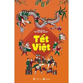 Tết Việt - Tạp Chí Xưa Và Nay - 