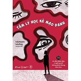Sách Tâm Lý Học Kẻ Mạo Danh - 11 Chỉ Dẫn Nhận Diện Và Giải Quyết Những Phản Kháng Tiềm Thức - Nha Nha