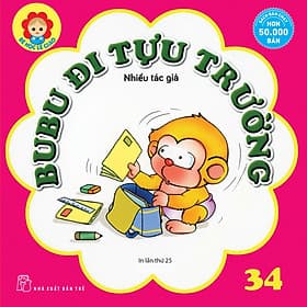 Sách Bé Học Lễ Giáo - Bubu Tập 34: Bubu Đi Tựu Trường (Tái Bản) - Tiểu Vi Thanh