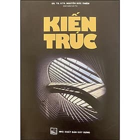 Kiến trúc (nhà xuất bản xây dựng) - NHÀ XUẤT BẢN XÂY DỰNG