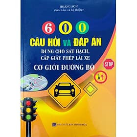 600 Câu Hỏi và Đáp Án (Dùng Cho Sát Hạch, Cấp Giấy Phép Lái Xe) - Hạ