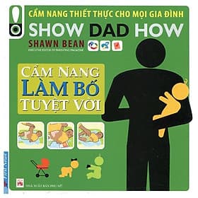Sách Cẩm Nang Làm Bố Tuyệt Vời - Lâm Tú