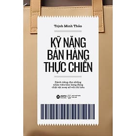 Sách Kỹ Năng Bán Hàng Thực Chiến - HAN