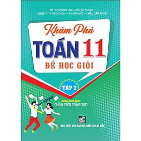 Sách Khám phá toán 11 để học giỏi - tập 2 (dùng kèm sgk chân trời sáng tạo)HA-MK - Ume Chan