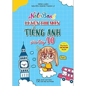 Notebook luyện thi môn tiếng anh vào lớp 10 (dùng chung các bộ sgk hiện hành) - HA - An Thi