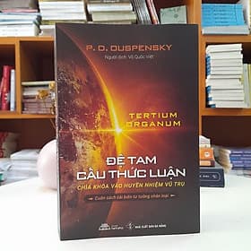Đệ Tam Cấu Thức Luận: Chìa Khóa Vào Huyền Nhiệm Vũ Trụ - Hạ