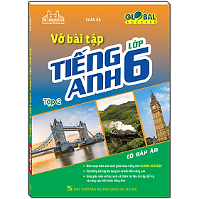 Sách GLOBAL SUCCESS - Vở bài tập tiếng anh lớp 6 tập 2 (có đáp án) - Minh Minh