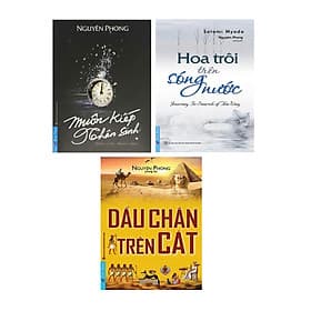 Combo 3 Cuốn Muôn Kiếp Nhân Sinh + Hoa Trôi Trên Sóng Nước + Dấu Chân Trên Cát - Chà