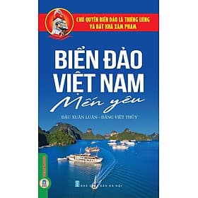 Biển Đảo Việt Nam Mến Yêu - Đậu Xuân Luận, Đặng Việt Thủy