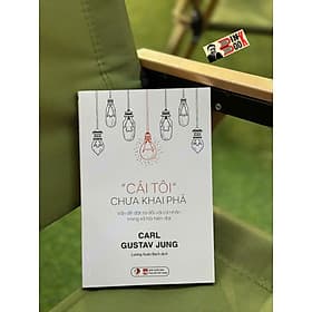 CÁI TÔI CHƯA KHAI PHÁ – Carl Jung – Lương Xuân Bách dịch – Bách Việt - 