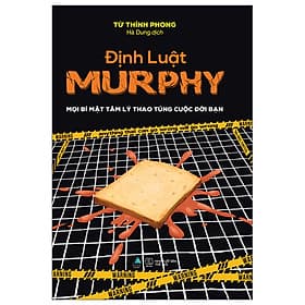 Cuốn Sách Về Tâm Lý Hay: Định Luật Murphy - Mọi Bí Mật Tâm Lý Thao Túng Cuộc Đời Bạn - Lý Nam
