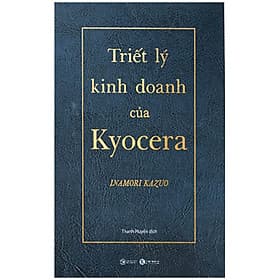 Triết Lý Kinh Doanh Của Kyocera (Bìa Da Simili, Kèm Hộp Giấy) - Lý Kình