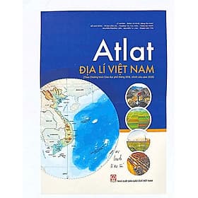 Atlat địa lí việt nam (theo chương trình giáo dục phổ thông 2018, chỉnh sửa năm 2025) - An Vi
