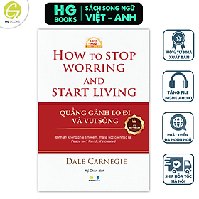 Sách Quẳng Gánh Lo Đi Và Vui Sống Song ngữ Việt-Anh: Nghệ Thuật Sống An Nhiên & Hạnh Phúc - Di Di