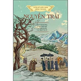 Sách Lịch sử Việt Nam bằng tranh - Nguyễn Trãi (bản màu) - Nguyễn Nam