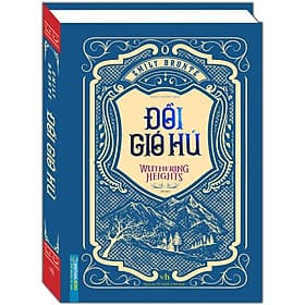 Sách Đồi Gió Hú (Bìa Cứng) - Tái Bản - Gió