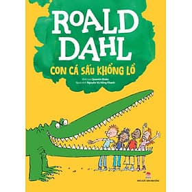 Sách Con Cá Sấu Khổng Lồ (Tái Bản 2025) - Quentin Blake