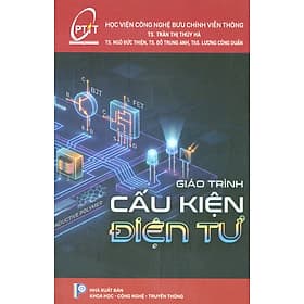 Giáo Trình Cấu Kiện Điện Tử - TS. Trần Thị Thúy Hà