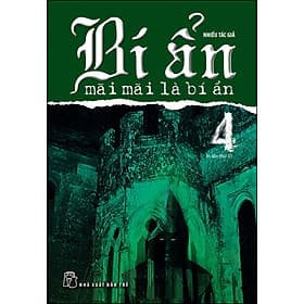 Sách Bí Ẩn Mãi Mãi Là Bí Ẩn - Tập 4