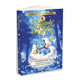 Sách song ngữ – Truyện kể cho bé trước giờ đi ngủ – Quyển 2 – Cùng con phát triển IQ, EQ và làm quen với tiếng Anh kèm File Audio - Song Phát