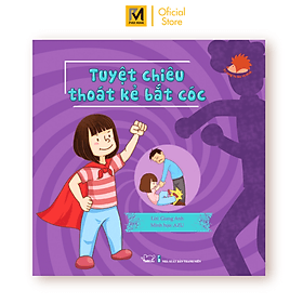 Sách Cho Bé - Tuyệt Chiêu Thoát Kẻ Bắt Cóc - Kĩ Năng Tự Bảo Vệ Mình - Phúc Minh Books - Chizu Saeki